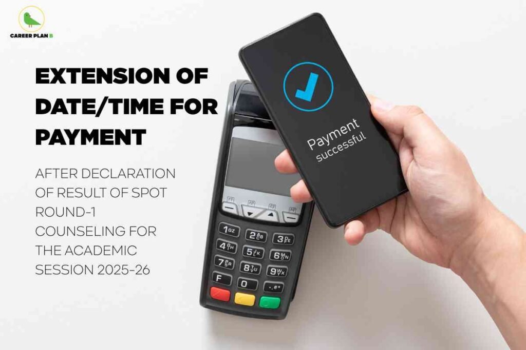 An informative payment update image for GGSIPU Spot Round 2025 Fee Payment, featuring a person holding a phone showing “Payment successful” next to a card swipe machine, and large bold text stating “EXTENSION OF DATE/TIME FOR PAYMENT After declaration of result of spot round-1 counseling for the academic session 2025-26,” visually emphasizing the extension of payment deadlines following spot round-1 results for GGSIPU admissions.