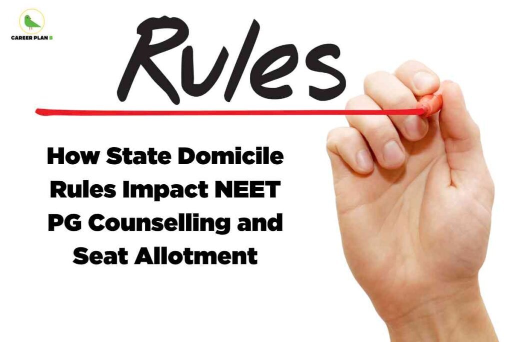 The image has a plain white background. At the top left corner, there is a small logo featuring a green bird with the words "CAREER PLAN B" beside it. In the center, the word "Rules" is written in large, bold, black handwritten-style font, and below it runs a horizontal red line as if drawn by the hand on the right side of the image. The right half shows a person's hand holding a red marker or pen, appearing to have just drawn the red underline beneath the word "Rules." Below this, there is bold black text in block letters that reads: "How State Domicile Rules Impact NEET PG Counselling and Seat Allotment." The layout visually emphasizes the importance of state domicile rules in the NEET PG counseling and seat allocation process through a combination of large text and an underlining red marker for emphasis.