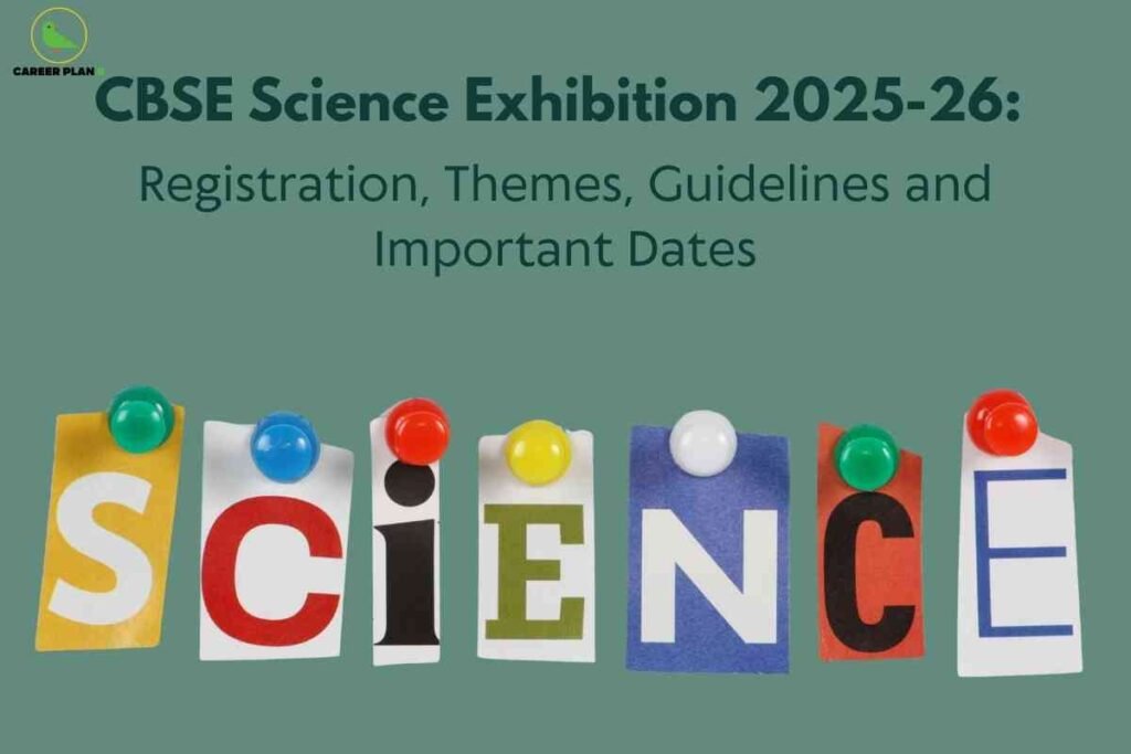 A colorful educational announcement image for CBSE Science Exhibition 2025-26, featuring bold headline text “CBSE Science Exhibition 2025-26: Registration, Themes, Guidelines and Important Dates” on a green background, and the word “SCIENCE” creatively spelled out with multicolored cut-out letters pinned with pushpins, visually highlighting essential event details and encouraging student participation in the upcoming exhibition.