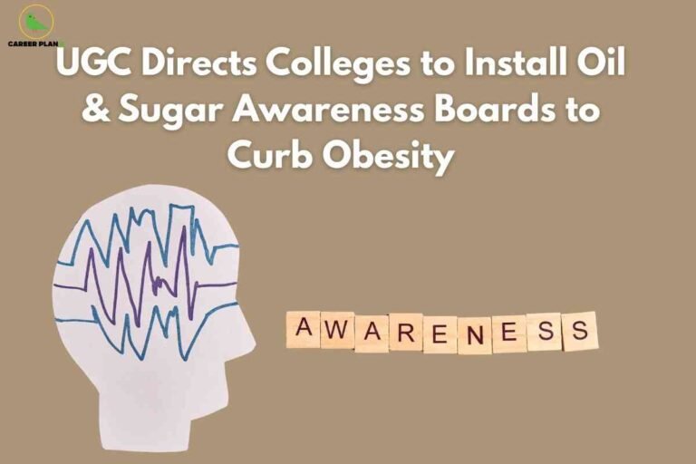 An informative public health image for UGC Oil and Sugar Boards 2025, featuring a tan background with large headline text reading “UGC Directs Colleges to Install Oil & Sugar Awareness Boards to Curb Obesity,” alongside a paper-cut human head with colorful brainwaves and wooden tiles spelling “AWARENESS,” visually emphasizing health awareness initiatives and UGC’s directive to colleges for promoting healthier choices to combat obesity.