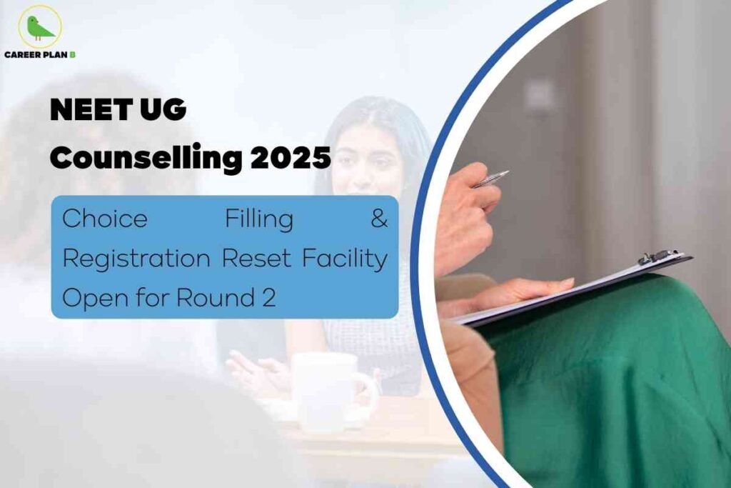 A process-focused guidance image for NEET UG Counselling 2025 Round 2, featuring a counsellor’s hands holding a pen and clipboard with a soft background, and a bold headline stating “NEET UG Counselling 2025,” alongside a prominent blue box that reads “Choice Filling & Registration Reset Facility Open for Round 2,” visually emphasizing important information and actionable steps for candidates participating in the second round of NEET UG counselling and choice filling.