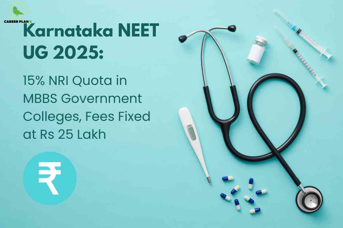Karnataka NEET UG 2025: 15% NRI Quota in MBBS