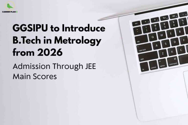 An academic announcement image for GGSIPU B.Tech Metrology 2026, featuring a partial view of a laptop keyboard on a minimalist white background, with bold black text stating “GGSIPU to Introduce B.Tech in Metrology from 2026” and “Admission Through JEE Main Scores,” visually emphasizing the launch of this new engineering program and the JEE Main-based admission process for the 2026 session.