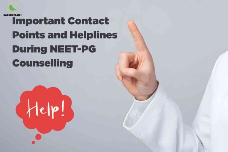 Person in white lab coat pointing upward with red speech bubble saying Help displaying important contact points and helplines during NEET-PG counselling with Career Plan B logo on gray background providing guidance and support information