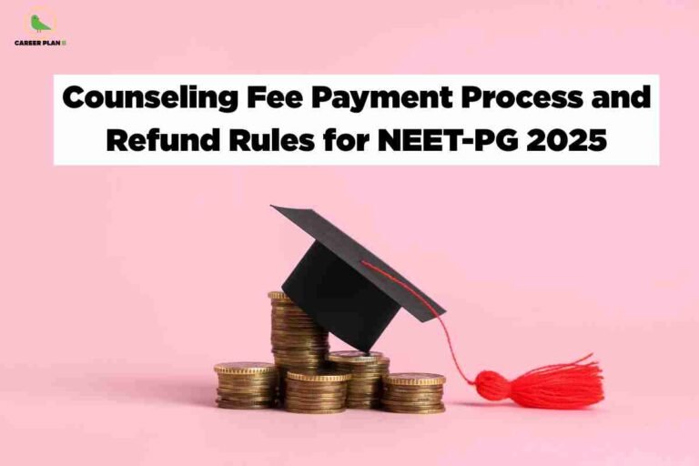 Black graduation cap sitting on stack of golden coins with red tassel against pink background displaying white banner about counselling fee payment process and refund rules for NEET-PG 2025 with Career Plan B logo representing education costs and financial planning