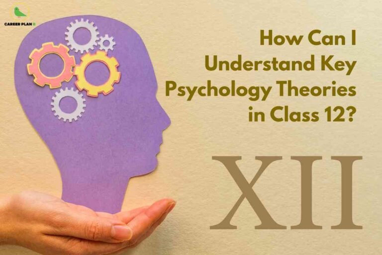 This image uses a visually educational theme, showing a cutout silhouette of a human head in purple with various colorful gear shapes inside, representing cognitive processes and psychological concepts. The cutout head is cradled by an open hand at the lower left, suggesting support, care, or guidance in learning. In the top left corner, the “Career Plan” logo is visible, featuring a green bird inside a yellow circle. To the right, in large olive-green font, the text reads, “How Can I Understand Key Psychology Theories in Class 12?”, directly indicating the image’s focus on academic success in class 12 psychology. The large Roman numeral “XII” is prominently displayed in the lower right, clearly highlighting the grade level being referenced.