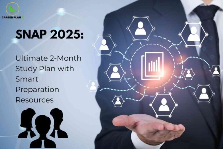 A business professional in a suit presents a glowing network of digital icons, including people and bar graph symbols, representing strategic planning and connectivity. On the left, bold black headline text reads "SNAP 2025: Ultimate 2-Month Study Plan with Smart Preparation Resources," while three silhouette icons highlight focused preparation for management aspirants. The Career Plan B logo appears at the top left, linking the image to trusted exam strategies and guidance.