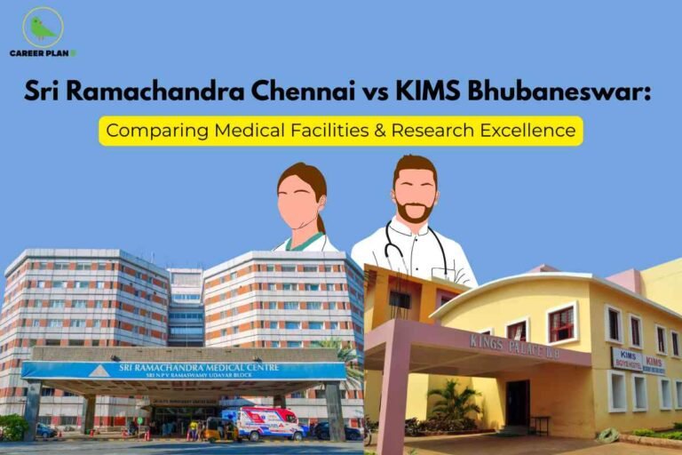 This image is a side-by-side comparison between Sri Ramachandra Medical Centre in Chennai and KIMS (Kalinga Institute of Medical Sciences) in Bhubaneswar, highlighting the strengths of their medical facilities and research excellence. The upper section displays a sky-blue background with bold black text reading: “Sri Ramachandra Chennai vs KIMS Bhubaneswar:” Below, a bright yellow banner with black text states: “Comparing Medical Facilities & Research Excellence,” marking the theme of the visual. On the left side of the image is the multi-storey building of Sri Ramachandra Medical Centre, identified with a blue sign above the entrance that reads “Sri Ramachandra Medical Centre” and “Sri N.P.V. Ramaswamy Udayar Block.” In front of the entrance, ambulances and staff are visible, indicating the hospital’s active and large-scale healthcare operations. On the right, the foreground features the pale yellow and pink façade of the KIMS Boys Hostel building, labeled “KINGS PALACE 1 & 8” and “KIMS Boys Hostel KIMS PG Hostel,” representing part of the campus associated with the medical institute. The building’s style is modern, with arched entrances and well-maintained exteriors, suggesting a welcoming student environment. Between the two institutions, there are illustrated representations of a female and male doctor dressed in medical attire, visually symbolizing the focus on healthcare professionals. At the top left corner, the “Career Plan B” logo is included, indicating the publisher or guide behind the comparison. The whole image is designed to visually review and contrast the healthcare and research standards of these two Indian medical centers.