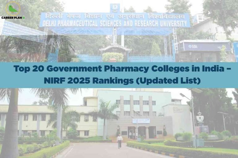 The image displays the entrance and main campus buildings of Delhi Pharmaceutical Sciences and Research University, surrounded by palm trees and manicured lawns on a bright day. Across the center is a large blue banner stating "Top 20 Government Pharmacy Colleges in India – NIRF 2025 Rankings (Updated List)," highlighting authoritative ranking information for prospective pharmacy students. The Career Plan B logo appears at the top left, linking the image to trustworthy educational guidance.