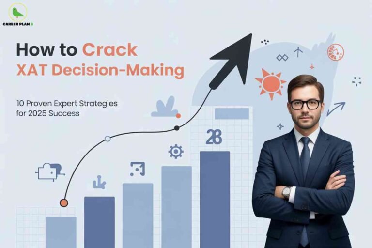 Professional businessperson in dark suit with arms crossed against light blue background featuring growth chart visualization displaying orange title "How to Crack XAT Decision-Making" with subtitle "10 Proven Expert Strategies for 2025 Success" and Career Plan B logo representing strategic MBA entrance exam preparation.