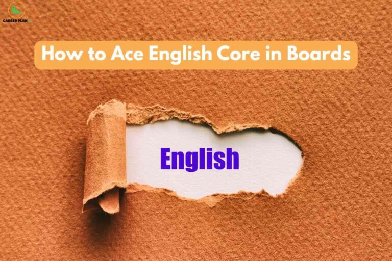 A textured brown paper is artfully torn to reveal the word English in bold purple letters on a clean white background, with a prominent header guiding on how to ace English Core boards, visually emphasizing the importance of mastering English Core for board exams.