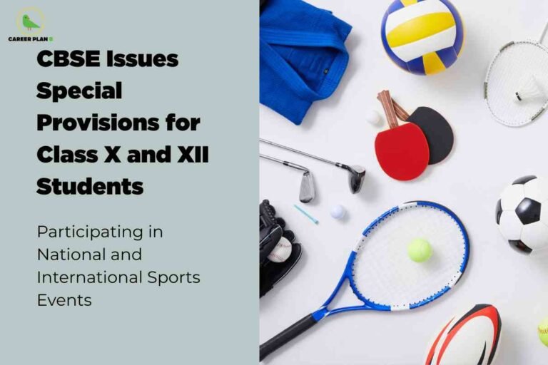 This image announces that the Central Board of Secondary Education (CBSE) has issued special provisions for Class X and XII students who are participating in national and international sports events. The left side of the image has a solid light green background with the logo "Career Plan B" and the main headline in bold black letters stating “CBSE Issues Special Provisions for Class X and XII Students.” Below, smaller text reads “Participating in National and International Sports Events.” The right side of the image features a flat lay arrangement of various sports equipment on a white surface, including a volleyball, soccer ball, tennis racket with a tennis ball, table tennis paddles with balls, a golf club with a golf ball, a baseball glove with a ball, a blue martial arts uniform, and a badminton racket. This visually represents the diverse range of sports eligible under the CBSE’s new provisions.