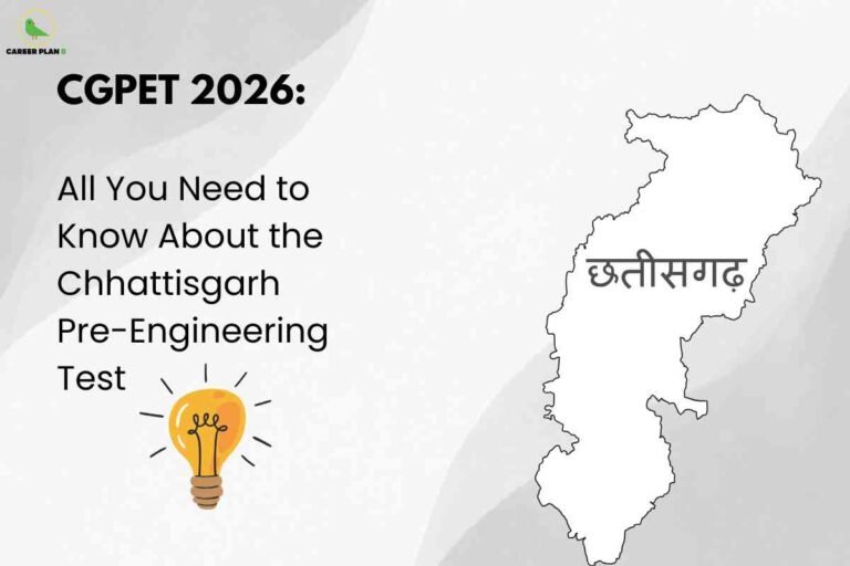 On a soft grey and white background, the bold headline "CGPET 2026: All You Need to Know About the Chhattisgarh Pre-Engineering Test" appears on the left beside a glowing illustration of a lightbulb, symbolizing insights and exam guidance. The right side displays an outline map of Chhattisgarh in white, with the Hindi label "छत्तीसगढ़" in the center, visually representing the state focus of the exam. The Career Plan B logo in the upper left marks reputable educational information.