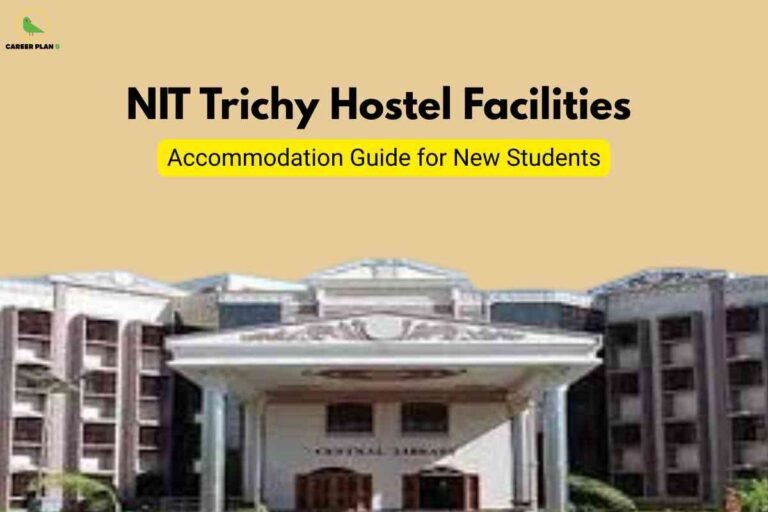A wide, pastel-toned view of NIT Trichy’s campus shows the central library building with its white pillars and arched entrance, surrounded by multi-story hostel blocks. Centered above, bold text reads "NIT Trichy Hostel Facilities" with a yellow highlight below stating "Accommodation Guide for New Students," signaling practical information about living arrangements for first-year students. The Career Plan B logo is positioned in the upper left, conveying a sense of trusted academic advice.