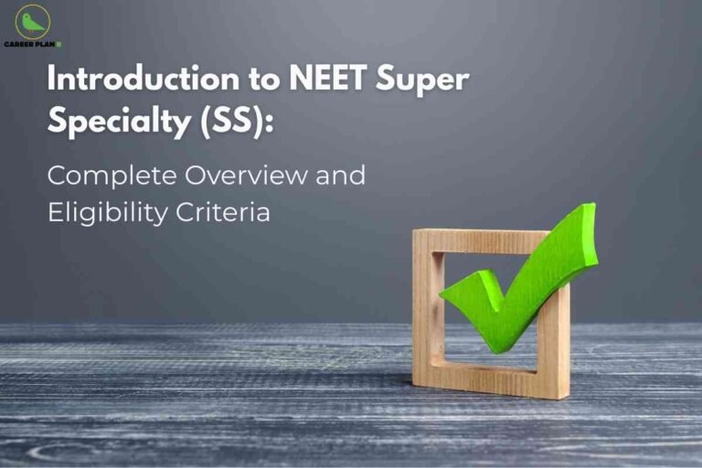 A bright green check mark sits inside a wooden square frame on a textured gray surface, symbolizing achievement and qualification. Above, large headline text introduces the NEET Super Specialty (SS) exam with a focus on a complete overview and eligibility criteria for aspirants. The Career Plan B logo appears at the top left.
