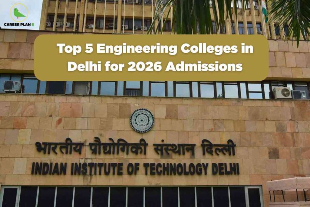 A prominent academic guide image for top engineering colleges in Delhi 2026, featuring the iconic sandstone facade and signage of the Indian Institute of Technology Delhi, with a gold headline banner reading “Top 5 Engineering Colleges in Delhi for 2026 Admissions,” visually emphasizing leading institutions and expert guidance for students seeking top engineering education opportunities in Delhi for the 2026 admission cycle.