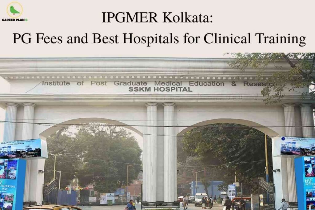A clear institutional and informational image for IPGMER Kolkata PG fees, featuring the grand white-columned entrance to the Institute of Post Graduate Medical Education & Research (SSKM Hospital) with people and vehicles at the gate, and bold text stating “IPGMER Kolkata: PG Fees and Best Hospitals for Clinical Training,” visually emphasizing key details about postgraduate fee structure and premier clinical learning facilities at the institute.