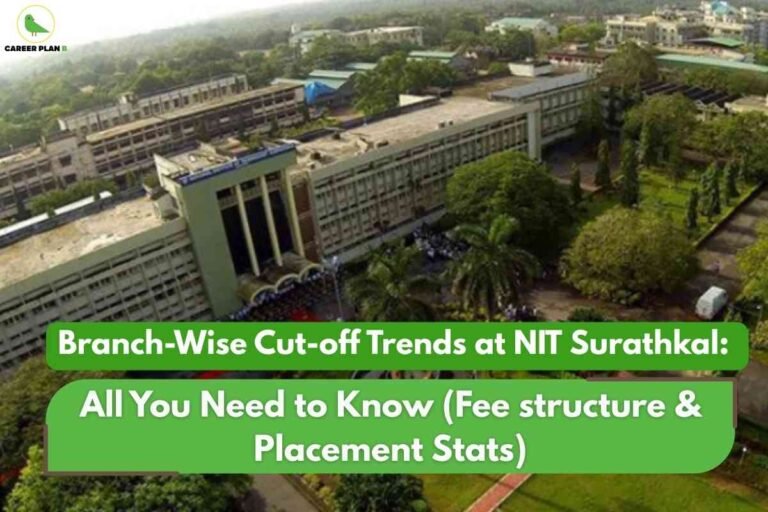An informative aerial campus image for NIT Surathkal cut off trends, featuring the expansive green campus and main academic building of NIT Surathkal, with two bright green banners stating “Branch-Wise Cut-off Trends at NIT Surathkal: All You Need to Know (Fee structure & Placement Stats),” visually emphasizing detailed insights into branch-wise admission cutoffs, fee structures, and placement statistics at the institute.