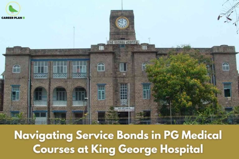 The image displays the historic front facade of King George Hospital, built with brown stone and featuring prominent arched windows and a clock tower above the main entrance. The building presents an old architectural style, with blue window frames and some greenery near the fence in front. At the top left, the "CAREER PLAN B" logo with a green bird is visible. The bottom section of the image features a gold banner with white text: "Navigating Service Bonds in PG Medical Courses at King George Hospital." The visual theme highlights postgraduate medical education and service bond requirements at this well-known institution.The image shows the front side of King George Hospital, a historic stone building with blue-trimmed windows, arched doorways, and a central clock tower above the main entrance. The hospital’s name, “King George Hospital,” is displayed prominently above the entrance. Green trees and a metal fence are visible in the foreground. In the top left corner is the “CAREER PLAN B” logo, featuring a green bird. The lower part of the image contains a gold banner with bold white text: “Navigating Service Bonds in PG Medical Courses at King George Hospital,” emphasizing the topic of service bonds for postgraduate medical students at this institution.