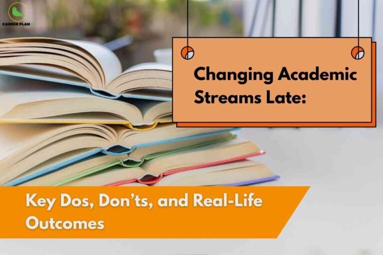 An informational graphic about changing academic streams late, focusing on key dos, don’ts, and real-life outcomes. The main background shows a close-up of four open books stacked on top of each other, each with a different colored cover: blue, yellow, green, and red, suggesting academic diversity and learning. In the top left corner, there is a green bird logo with the text "CAREER PLAN B" beneath it. An orange rectangle hangs from the top right, designed like a signboard, displaying the headline "Changing Academic Streams Late:" in bold black text. At the bottom, an orange banner contains the subheading "Key Dos, Don’ts, and Real-Life Outcomes" written in light-colored font. The composition uses open books and warm colors to convey the challenges, practical advice, and outcomes involved in switching academic streams at a later stage, aiming to guide students through the process.