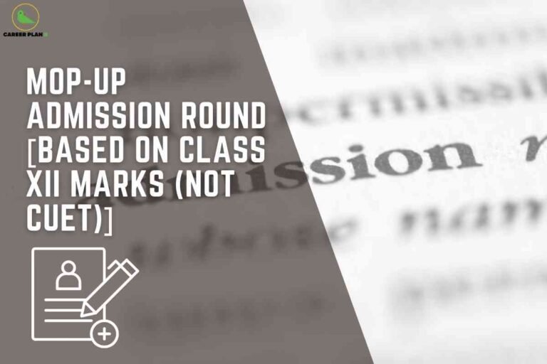 This image is a rectangular graphic divided diagonally. The left half features a muted brown background with a small green bird logo in the top left corner, labeled "CAREER PLAN" in black text. Dominating the left side is bold, white, uppercase text stating "MOP-UP ADMISSION ROUND [BASED ON CLASS XII MARKS (NOT CUET)]". Below this text, there is a simple white icon depicting a form or document with the outline of a person and a large pencil crossing it, symbolizing application or admission. The right half of the image is blurred and grayscale, with a close-up of the word "admission" visible but indistinct, providing a thematic background related to admissions. The overall design communicates information about a special round of college admissions based on Class 12 marks instead of the CUET exam, emphasizing the alternative selection criteria visually and textually.