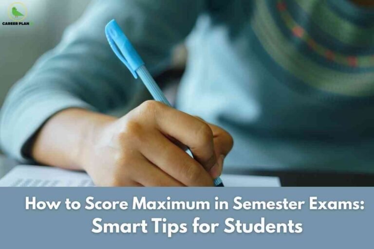 A close-up shot shows a student’s hand holding a blue pen, attentively writing in an exam booklet with printed text, suggesting active participation in a semester exam. The background is softly blurred, highlighting the focus on the writing hand and pen. The bottom section features a blue banner with bold white text reading "How to Score Maximum in Semester Exams: Smart Tips for Students," indicating that the image provides advice for studying and maximizing performance in college tests. The Career Plan B logo is visible at the top left, connecting the image to academic guidance.