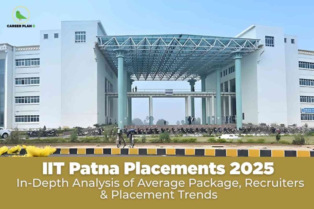 The image shows the main entrance of IIT Patna, a large white modern academic building with an imposing blue steel-and-glass canopy supported by turquoise columns, set against a clear sky. In front of the building is a landscaped area with yellow flowers, a striped black-and-yellow curb, and a row of parked motorbikes, giving a lively campus feel. Overlay text at the bottom reads: "IIT Patna Placements 2025 In-Depth Analysis of Average Package, Recruiters & Placement Trends," making the image suitable for web use focused on placement statistics, salary packages, top recruiters, and placement trends at IIT Patna for the year 2025. The upper left includes the "CAREER PLAN B" logo, signifying trusted educational and career information.