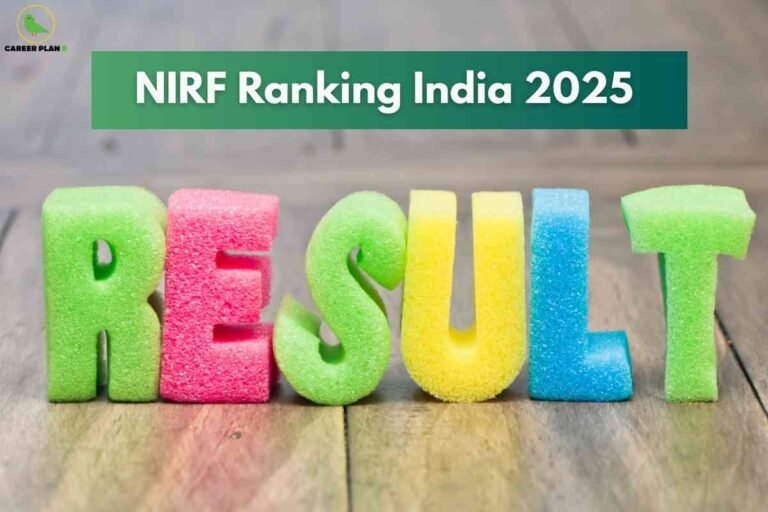 Brightly colored foam letters arranged on a wooden surface spell out "RESULT." Above, a green banner displays the headline "NIRF Ranking India 2025," indicating the announcement of national ranking outcomes for Indian universities and colleges. The Career Plan B logo in the top left connects the image to educational and ranking-related content.