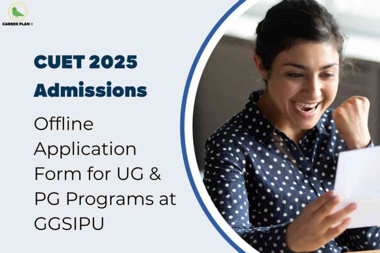A promotional graphic for "CUET 2025 Admissions" features text on the left side against a light gray background. The bold headline at the top reads "CUET 2025 Admissions," followed by the information: "Offline Application Form for UG & PG Programs at GGSIPU." In the upper left corner is a small logo showing a green bird with the text "CAREER PLAN B" beneath it. To the right, the image shows a person wearing a dark blue shirt with white polka dots, holding a piece of paper and appearing to read it, seated indoors. The design uses a blue curved line to frame the section containing the person, dividing the image into text and photo areas.