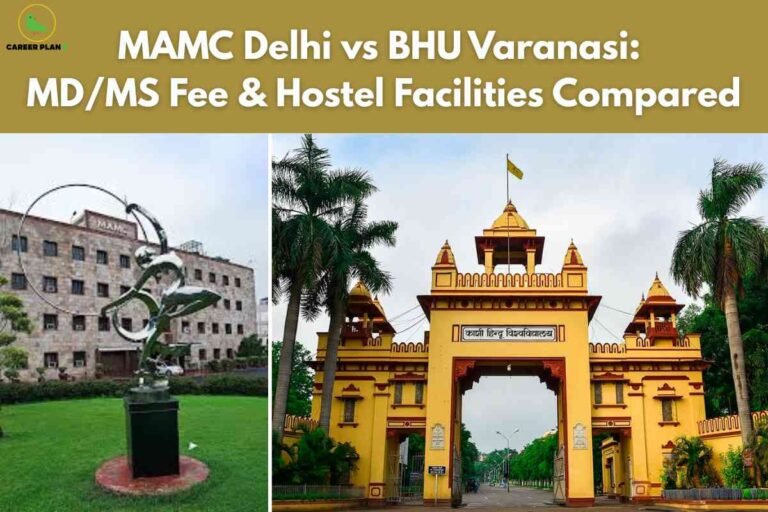 A comparison graphic with a golden background. The left side shows a modern gray-brick academic building with a metallic abstract sculpture on the lawn, labeled as MAMC Delhi. The right features the iconic yellow and red turreted entrance gate of Banaras Hindu University (BHU) Varanasi, surrounded by palm trees. Bold white and yellow text at the top reads: "MAMC Delhi vs BHU Varanasi: MD/MS Fee & Hostel Facilities Compared." The Career Plan B logo is in the top left corner.