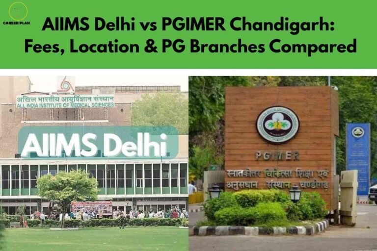 A comparison graphic divided in two halves. The left section shows AIIMS Delhi’s green glass-fronted hospital building with a large "AIIMS Delhi" sign, set in front of a lush lawn and trees. The right features PGIMER Chandigarh’s distinctive wood-paneled signage with the institute’s emblem in front of manicured shrubbery and a driveway. A bright green banner at the top displays bold black text: "AIIMS Delhi vs PGIMER Chandigarh: Fees, Location & PG Branches Compared." The Career Plan B logo appears top left.