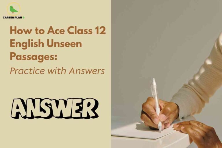 A study-focused practice image for Class 12 English unseen passages, featuring a split design: the left side shows bold brown and beige text stating “How to Ace Class 12 English Unseen Passages: Practice with Answers,” with a large “ANSWER” graphic below, while the right side displays a person’s hand writing with a white pen on a notepad, visually highlighting effective preparation strategies and answer-writing practice for excelling in unseen passage sections of the English exam.