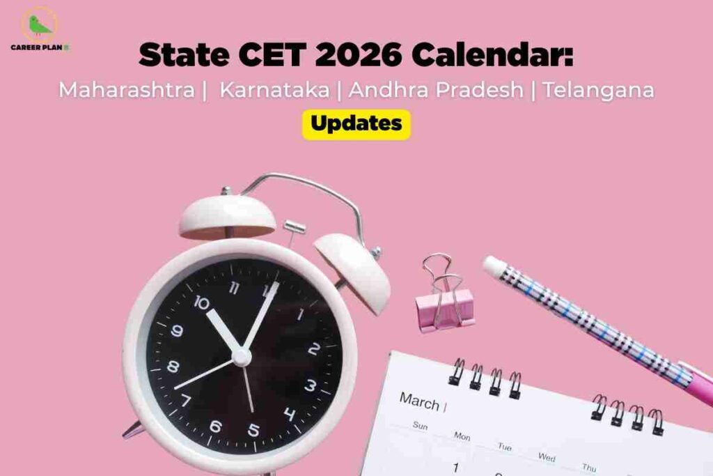 On a pink background, bold black text at the top reads: "State CET 2026 Calendar:" followed by light gray state names: "Maharashtra | Karnataka | Andhra Pradesh | Telangana." Below, a yellow highlight displays the word "Updates." The lower half shows a white classic alarm clock with black face, an open March calendar, a pink paper clip, and a patterned pencil, all arranged neatly. The Career Plan B logo is in the top left.