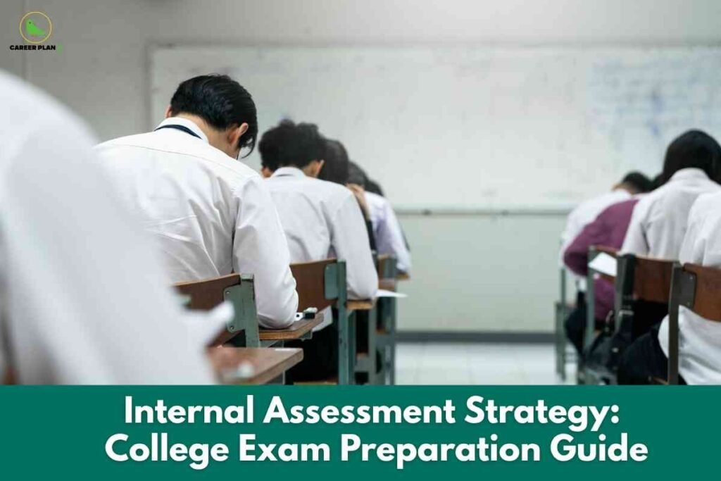 An image showing students in white uniforms sitting in an exam hall with wooden desks, viewed from behind. The Career Plan B logo appears in the upper left corner, with green text overlay at the bottom reading "Internal Assessment Strategy: College Exam Preparation Guide."
