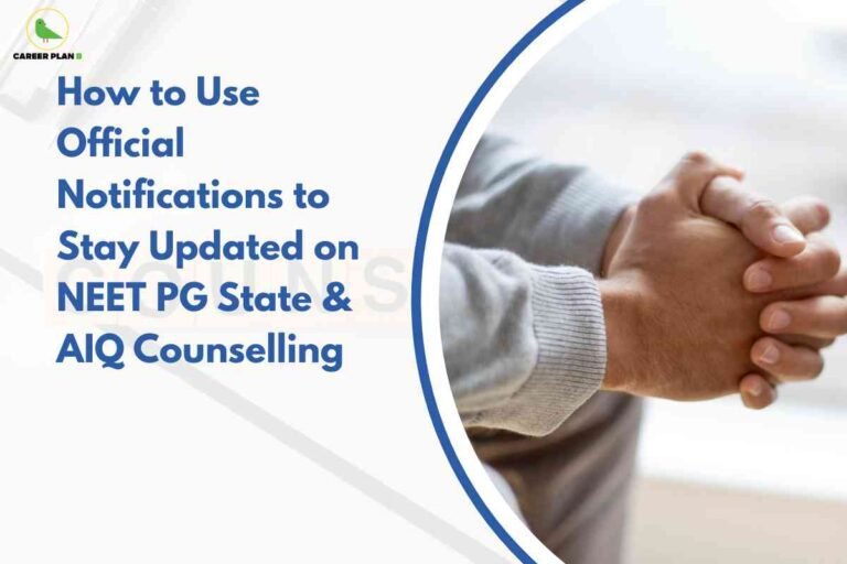 A digital graphic with two distinct sections. On the left side, there is a white background with a logo of "Career Plan B" featuring a green circular icon and a stylized bird at the top. Below the logo, bold blue text reads: "How to Use Official Notifications to Stay Updated on NEET PG State & AIQ Counselling". The right side of the image displays a cropped photograph of a person seated, wearing a grey sweater and brown pants, with their hands folded together in a thoughtful manner. A blue curved line arches between the text and the photograph, visually dividing the two sections. The overall design is clean and professional, emphasizing the educational content related to counselling updates for NEET PG candidates.