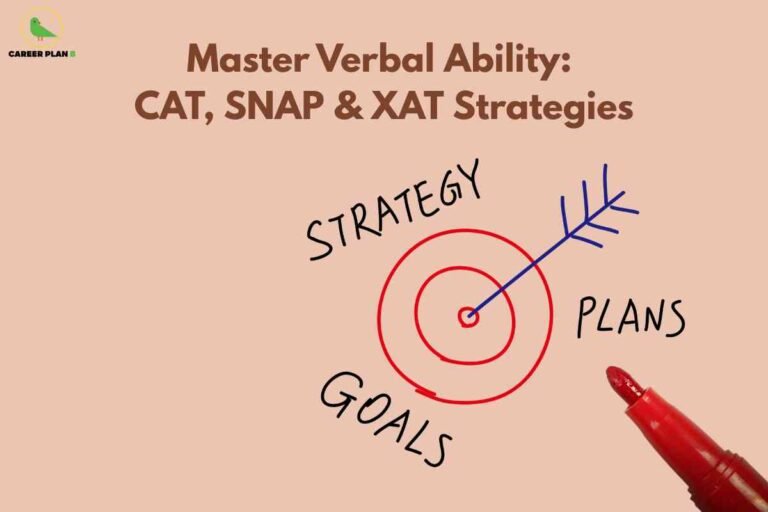 An image with a light peach background featuring the Career Plan B logo with a green bird in the top left corner. At the top center, large brown text reads: "Master Verbal Ability: CAT, SNAP & XAT Strategies." Below this, slightly to the right, there is a hand-drawn archery target with three concentric red circles. A blue arrow points to the bullseye, symbolizing achievement. Around the target are handwritten words: "STRATEGY" at the top, "GOALS" at the bottom left, and "PLANS" at the right. At the bottom right corner, the tip of a red marker pen is visible, indicating the circles and text were drawn with it. The image visually emphasizes planning, goal-setting, and strategy for mastering verbal ability in major MBA entrance exams.