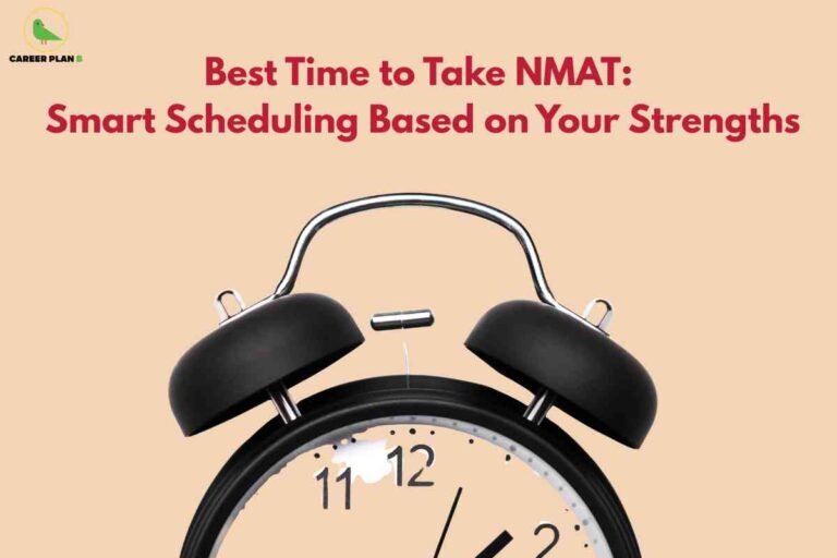 An image with a peach-colored background featuring a close-up of the top half of a classic black twin-bell alarm clock at the bottom center. At the top left corner is the Career Plan B logo with a green bird. The main title, written in large dark red font and centered above the clock, reads: "Best Time to Take NMAT: Smart Scheduling Based on Your Strengths." The clock’s face shows the time as a few minutes after 11, with the hour and minute hands clearly visible. The image conveys the importance of timing and personalized scheduling for taking the NMAT exam, suggesting that candidates should plan their test date according to their individual strengths.