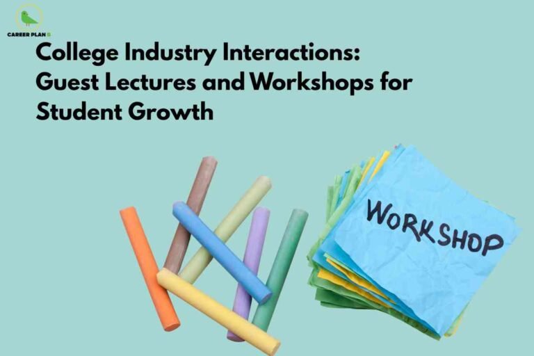 Light teal background featuring colorful chalk sticks scattered on left side with stack of colorful workshop materials on right side labeled "WORKSHOP" and black text displaying "College Industry Interactions Guest Lectures and Workshops for Student Growth" with Career Plan B logo representing educational collaboration between academia and industry