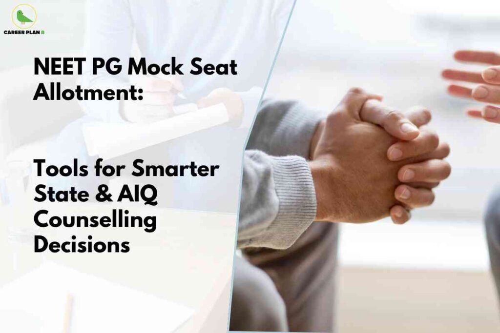 The image is a split composition. On the right, there is a close-up of a person's hands clasped together in a gesture indicative of concern or anticipation. Another person's hands are slightly out of focus and gesturing as if speaking or explaining, suggesting a counselling or consultation scenario. On the left, the image is overlaid with a semi-transparent white and blue area containing bold text. The upper left corner features a small logo with a green bird and the words "CAREER PLAN B." The main headline text reads, "NEET PG Mock Seat Allotment: Tools for Smarter State & AIQ Counselling Decisions." The background shows two people sitting across from each other, emphasizing the counselling or decision-making setting. The overall tone is professional and informative, related to educational guidance and counselling for NEET PG (Postgraduate medical entrance) seat allotment.