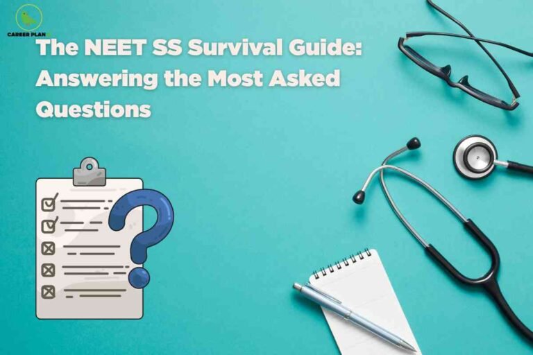 This image has a medical and educational guidance theme designed to support NEET SS aspirants. The background is a solid teal surface, upon which several elements are arranged: a black-and-silver stethoscope, a spiral notepad with a pen, and a pair of black eyeglasses—these symbolize medical practice, documentation, and study. On the left side, there is a stylized illustration of a checklist clipboard with a large blue question mark, representing frequently asked questions and answers. The top left corner bears the Career Plan B logo, associating the visual with an educational consulting company. Bold white text is displayed prominently at the top, reading: "The NEET SS Survival Guide: Answering the Most Asked Questions." This caption clearly signals that the image is part of a helpful resource for NEET SS candidates, addressing common doubts through expert advice.