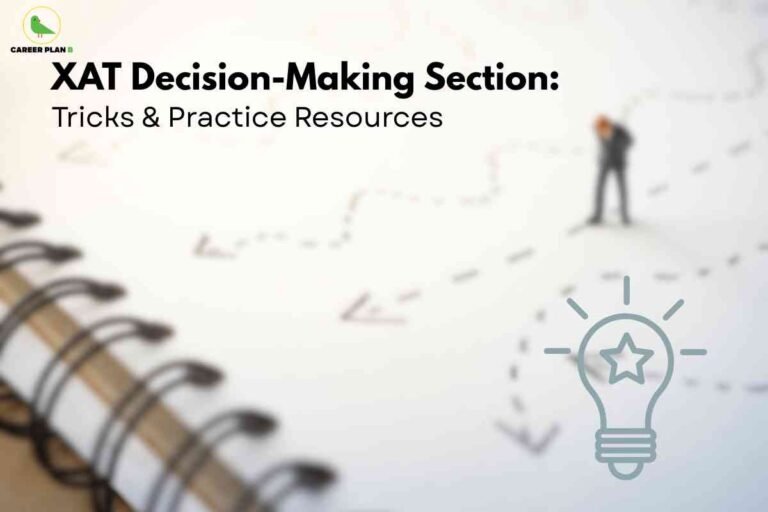 Soft beige background with spiral-bound notebook and business figure illustration alongside white title text "XAT Decision-Making Section Tricks & Practice Resources" featuring lightbulb with star icon and Career Plan B logo representing strategic preparation methods for ethical business decision-making assessments.