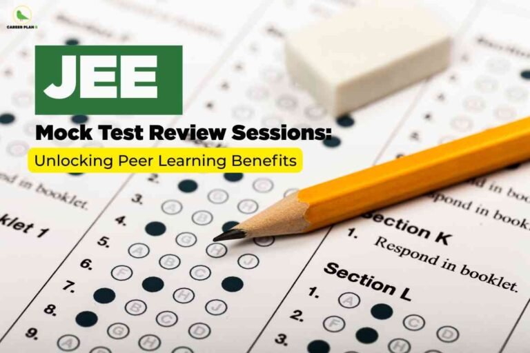 An image showing multiple-choice answer sheets with filled-in bubbles, an orange pencil, and an eraser on top. A green "JEE" logo appears prominently in the upper left. The Career Plan B logo is visible in the top corner, with text reading "Mock Test Review Sessions:" and a yellow banner stating "Unlocking Peer Learning Benefits."