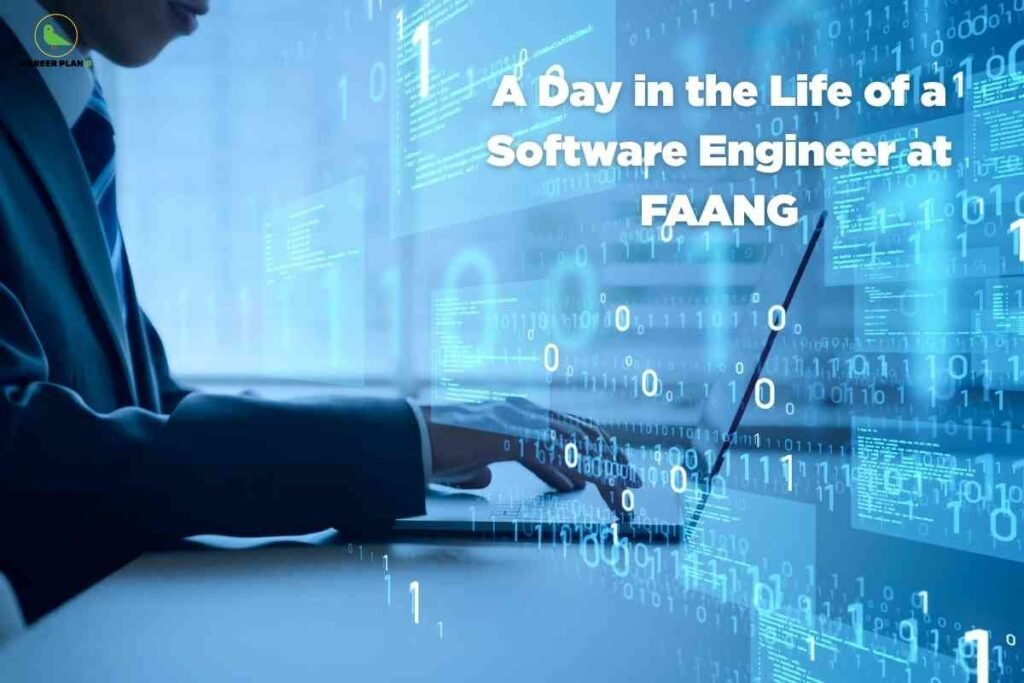 An image showing a professional in a suit typing on a laptop with digital binary code (1s and 0s) floating above and around the workspace in a blue-tinted environment. The Career Plan B logo appears in the top left corner, with white text reading "A Day in the Life of a Software Engineer at FAANG" overlaid on the image.