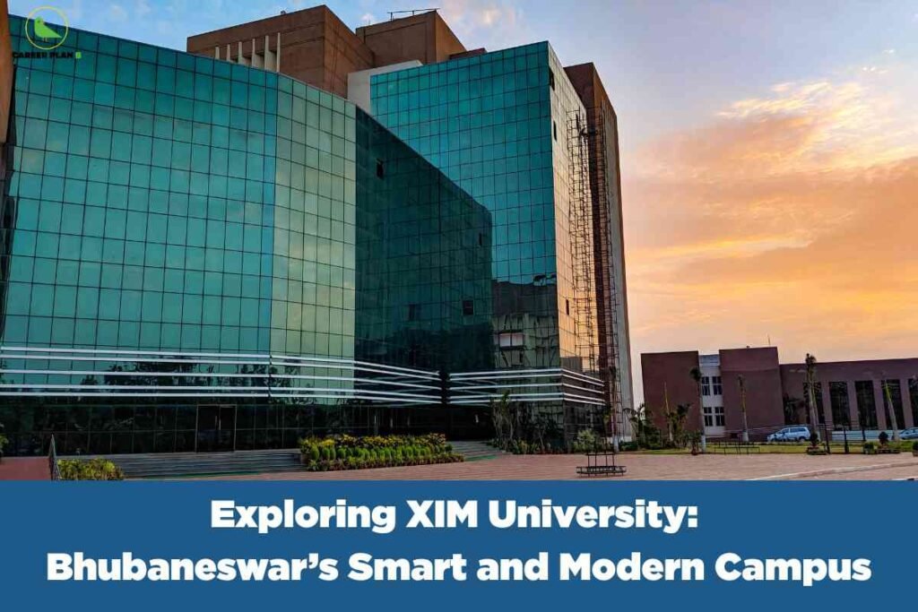 A campus tour promotional banner featuring the XIM University building in Bhubaneswar. The image foreground shows a large, ultra-modern campus structure with a glass façade reflecting the sky, bordered by brown and beige segments. Well-maintained landscaping with shrubs is visible beside a wide, red-tiled pavement. The sky in the background displays a picturesque mix of blue and orange hues from the setting sun, adding vibrancy. The top left corner displays the "Career Plan B" logo with a green bird icon and text. At the bottom, a bold white headline over a blue banner reads: "Exploring XIM University: Bhubaneswar’s Smart and Modern Campus". The overall look highlights the advanced infrastructure and welcoming environment of the XIM University campus.