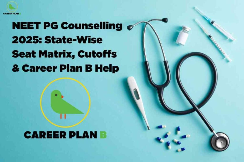 A medical counselling-themed image with a light blue background. On the right side, there are healthcare items including a black stethoscope, a digital thermometer, a small medicine vial, two syringes, and a scattering of blue-and-white capsules. The left features bold black text: 'NEET PG Counselling 2025: State-Wise Seat Matrix, Cutoffs & Career Plan B Help.' Below the text is a large yellow-outlined circle containing a stylized green bird, representing the Career Plan B logo. Below the logo, the company name 'CAREER PLAN B' is written in bold black and green text. The overall visual suggests guidance and assistance for NEET PG medical counselling, including seat matrix, cutoff information, and Career Plan B’s support services.