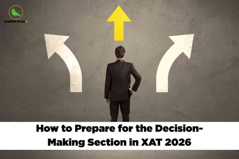 A business professional wearing a black suit stands with their back to the viewer, facing a gray wall featuring three large white arrows. The left and right arrows curve outward, while a prominent yellow arrow points straight ahead, symbolizing different decision paths. The individual appears to be contemplating which direction to take, with one hand on their hip. In the upper left corner, the "Career Plan B" logo, which includes a green bird inside a yellow circle, is visible. A bold caption at the bottom reads, "How to Prepare for the Decision-Making Section in XAT 2026."