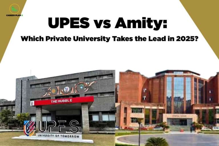 An image showing two university buildings side by side - UPES Dehradun's modern "The Hubble" building with glass and stone architecture on the left, and Amity University's brick-clad building on the right. The title "UPES vs Amity: Which Private University Takes the Lead in 2025?" appears at the top with the Career Plan B logo in the upper left corner.
