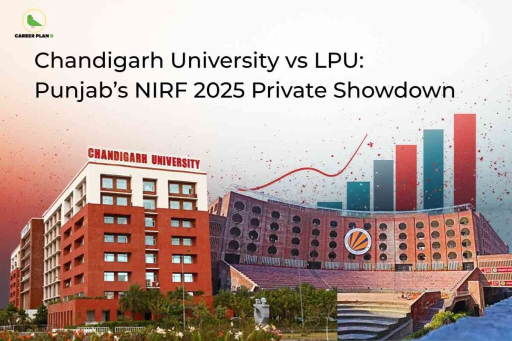 An image showing two university campuses side by side - Chandigarh University with its modern brick buildings on the left, and LPU's distinctive circular architectural structure on the right. A bar chart appears in the background showing ranking comparisons. The title "Chandigarh University vs LPU: Punjab's NIRF 2025 Private Showdown" appears prominently with the Career Plan B logo in the upper left corner.