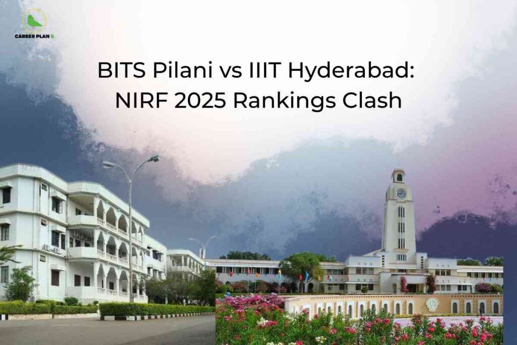 An image showing two prestigious university campuses side by side - on the left is BITS Pilani with its classic white building architecture against a dramatic cloudy sky, and on the right is IIIT Hyderabad featuring its iconic clock tower and neoclassical design elements. The title "BITS Pilani vs IIIT Hyderabad: NIRF 2025 Rankings Clash" appears prominently at the top with the Career Plan B logo in the upper left corner.