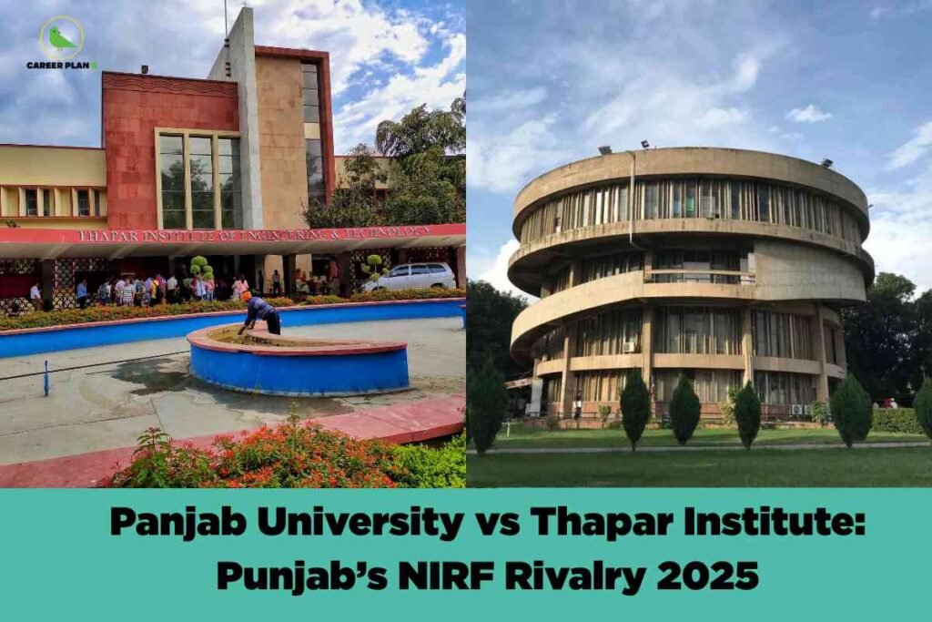 An image showing two distinct university campuses side by side - on the left is Thapar Institute with its modern red and stone facade building featuring contemporary architecture, and on the right is Panjab University's iconic circular architecture with its distinctive curved glass and concrete design. The title "Panjab University vs Thapar Institute: Punjab's NIRF Rivalry 2025" appears prominently at the bottom in a turquoise banner with the Career Plan B logo in the upper left corner.